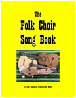 Cover of the Folk Choir Song Book.